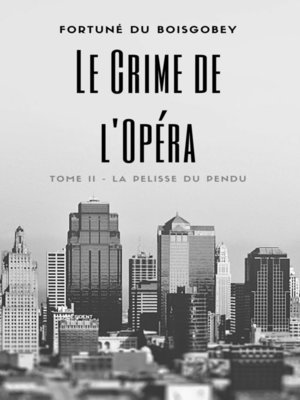 cover image of Le Crime de l'Opéra